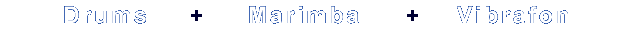 Drums+Marimba+Vibrafon